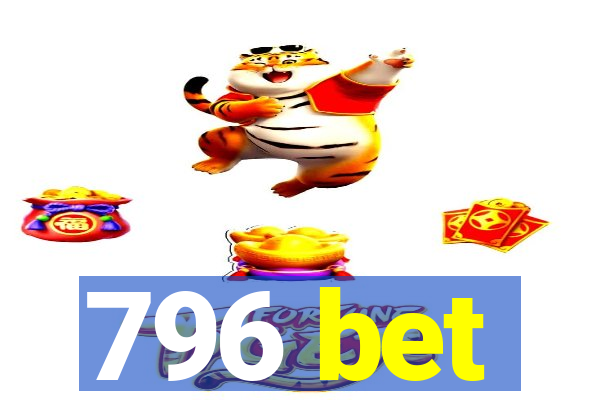 796 bet